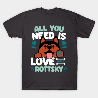 All You Need Is Love And A Rottsky T-Shirt